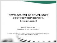 DEVELOPMENT OF COMPLIANCE CERTIFICATION REPORT: Lessons Learned