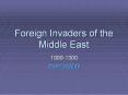 Foreign Invaders of the Middle East PowerPoint PPT Presentation