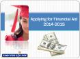 Applying for Financial Aid 2014-2015 PowerPoint PPT Presentation