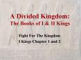 A Divided Kingdom: The Books of I PowerPoint PPT Presentation