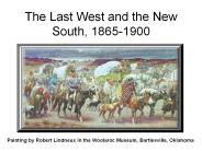 The%20Last%20West%20and%20the%20New%20South,%201865-1900