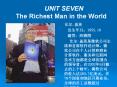 UNIT SEVEN  The Richest Man in the World PowerPoint PPT Presentation