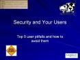 Security and Your Users PowerPoint PPT Presentation