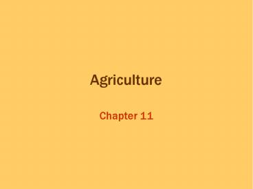 Agriculture