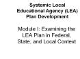 Module I: Examining the LEA Plan in Federal, State, and Local Context PowerPoint PPT Presentation