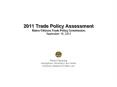 2011 Trade Policy Assessment Maine Citizens Trade Policy Commission September 16, 2011