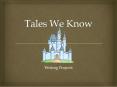 Tales We Know PowerPoint PPT Presentation