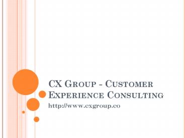 CXGroup - Customer Experience Consulting