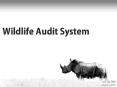 Wildlife%20Audit%20System PowerPoint PPT Presentation