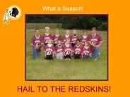 HAIL TO THE REDSKINS!