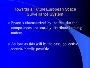 Towards a Future European Space Surveillance System