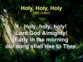 1.%20Holy,%20holy,%20holy!%20Lord%20God%20Almighty!%20Early%20in%20the%20morning%20our%20song%20shall%20rise%20to%20Thee; PowerPoint PPT Presentation