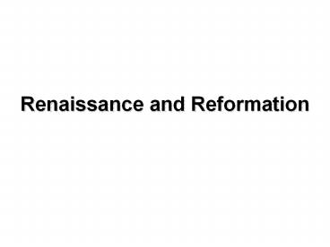 Renaissance%20and%20Reformation