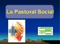 La Pastoral Social PowerPoint PPT Presentation