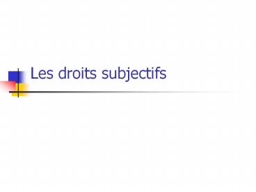 Les droits subjectifs