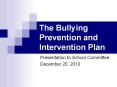 The Bullying Prevention and Intervention Plan PowerPoint PPT Presentation