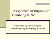 Assessment of Impacts of Gambling in NZ