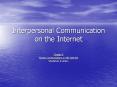 Interpersonal Communication on the Internet PowerPoint PPT Presentation