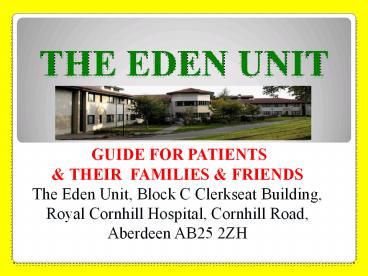 THE EDEN UNIT