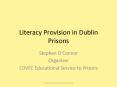 Literacy Provision in Dublin Prisons PowerPoint PPT Presentation