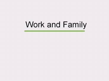 Work and Family