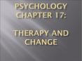 Psychology Chapter 17: Therapy and Change PowerPoint PPT Presentation