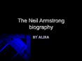 The Neil Armstrong biography PowerPoint PPT Presentation