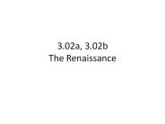 3.02a,%203.02b%20The%20Renaissance