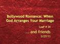 Bollywood Romance: When God Arranges Your Marriage PowerPoint PPT Presentation
