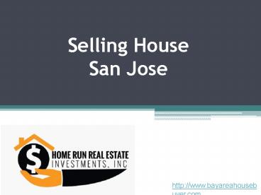 Home Run Real Estate Investments - Sell Your House San Jose