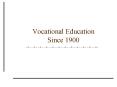 Vocational Education Since 1900 PowerPoint PPT Presentation