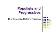 Populists and Progressives