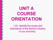 UNIT A COURSE ORIENTATION