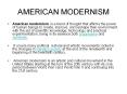 AMERICAN MODERNISM PowerPoint PPT Presentation