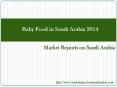 Baby Food in Saudi Arabia 2014 PowerPoint PPT Presentation