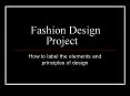 Fashion Design Project PowerPoint PPT Presentation