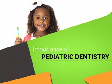 Importance of a Pediatric Dentist in San Diego