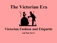 The Victorian Era PowerPoint PPT Presentation