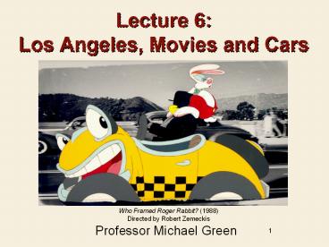 Lecture%206:%20Los%20Angeles,%20Movies%20and%20Cars