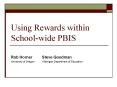 Using Rewards within School-wide PBIS PowerPoint PPT Presentation