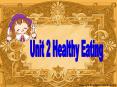 Unit 2 Healthy Eating PowerPoint PPT Presentation