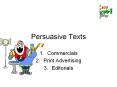 Persuasive Texts PowerPoint PPT Presentation
