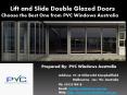 Choose the Best Lift and Slide Double Glazed Doors from PVC Windows Australia PowerPoint PPT Presentation