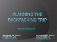 PLANNING%20THE%20BACKPACKING%20TRIP PowerPoint PPT Presentation