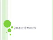 Childhood Obesity