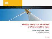 Reliability Testing Tools and Methods for Wind Turbine Drive Trains