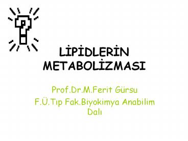LIPIDLERIN METABOLIZMASI