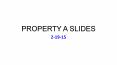 PROPERTY A SLIDES PowerPoint PPT Presentation