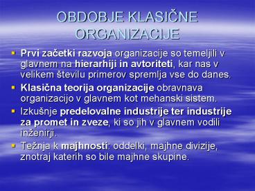 OBDOBJE KLASICNE ORGANIZACIJE