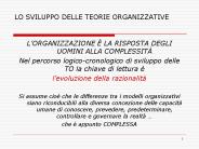 LO SVILUPPO DELLE TEORIE ORGANIZZATIVE